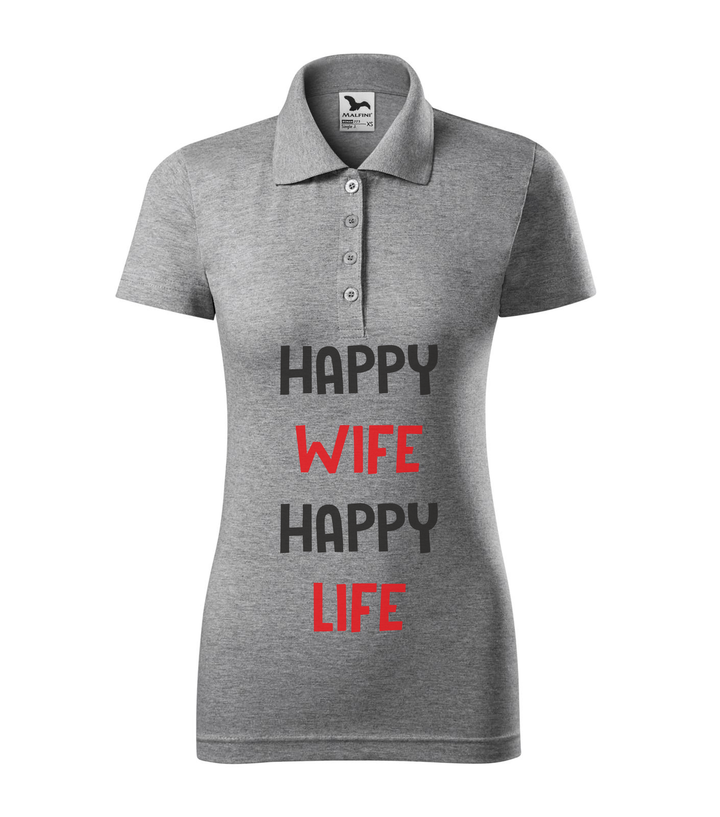 Happy wife happy life - Galléros női póló sötétszürke