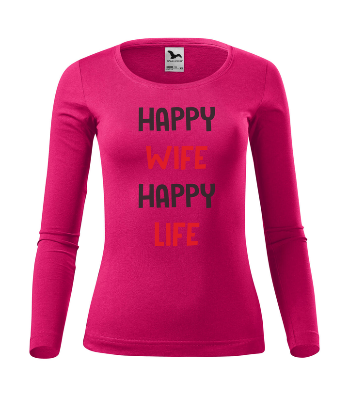 Happy wife happy life - Hosszú ujjú női póló málna