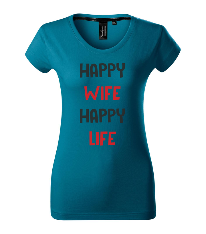 Happy wife happy life - Prémium női póló petrol kék