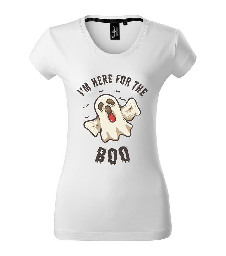 I'm here for the boo - Prémium női póló fehér