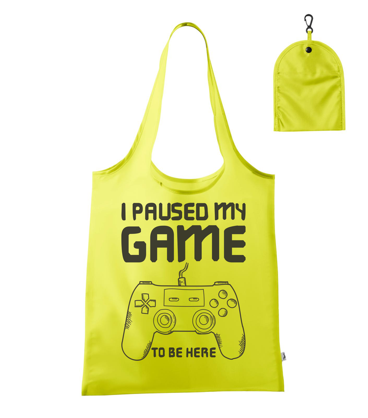 I paused my game to be here - Bevásárló táska neon sárga