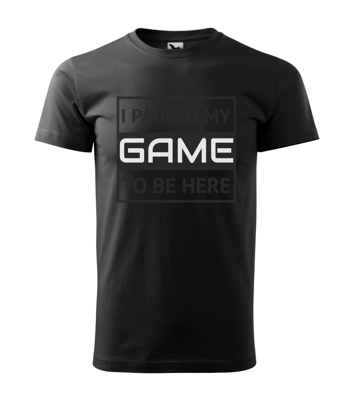 I paused my game to be here 1 - Férfi póló fekete