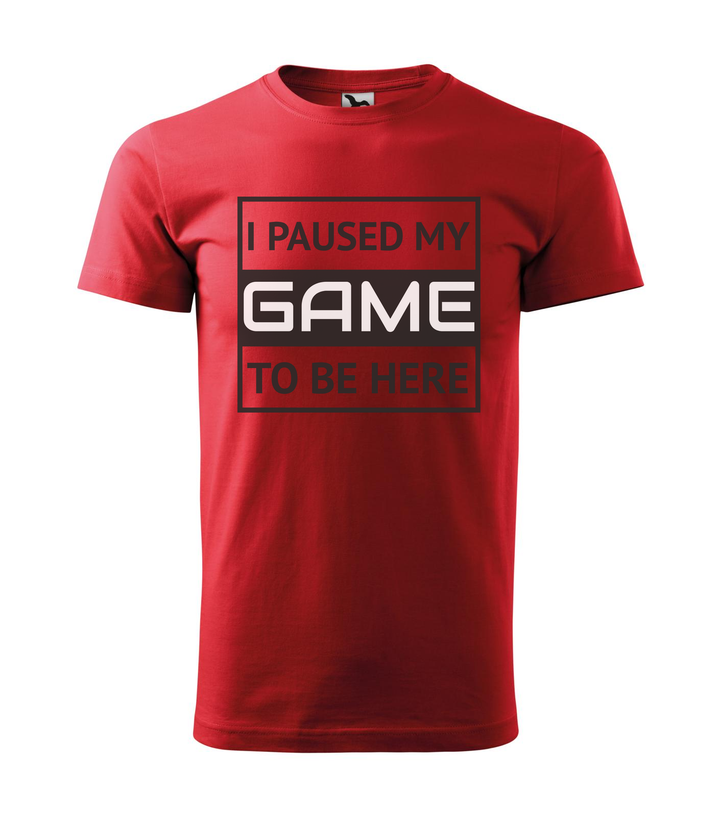 I paused my game to be here 1 - Férfi póló piros