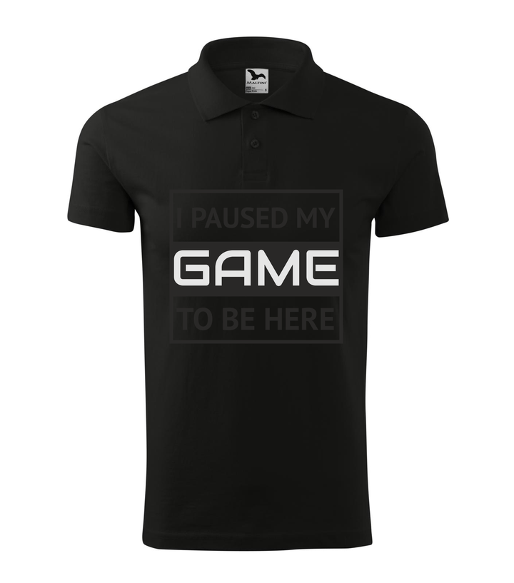 I paused my game to be here 1 - Galléros férfi póló fekete