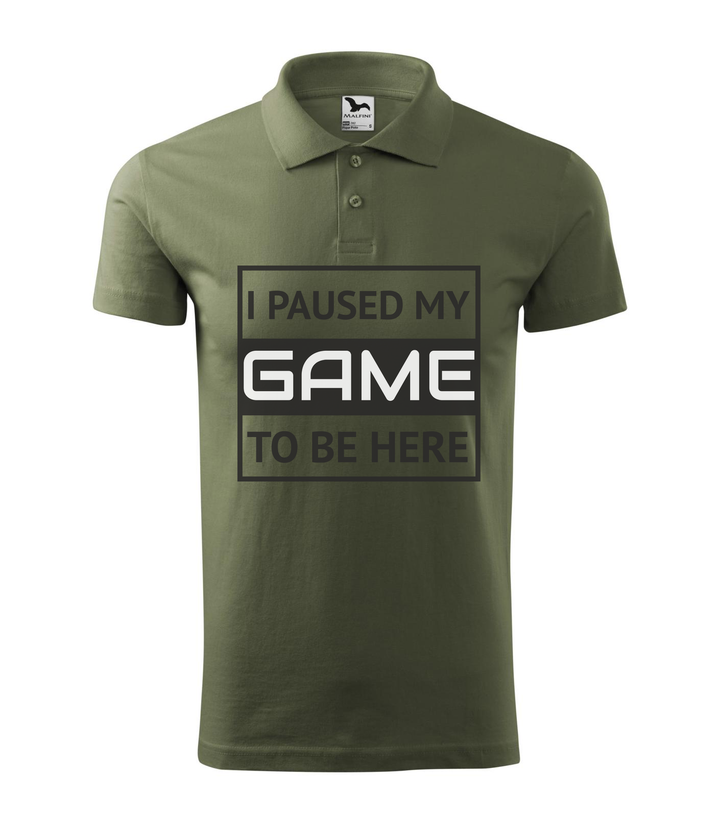 I paused my game to be here 1 - Galléros férfi póló khaki