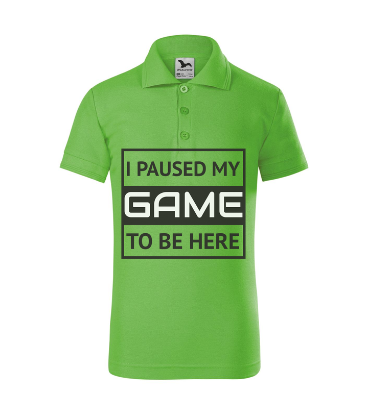 I paused my game to be here 1 - Galléros gyerek póló almazöld