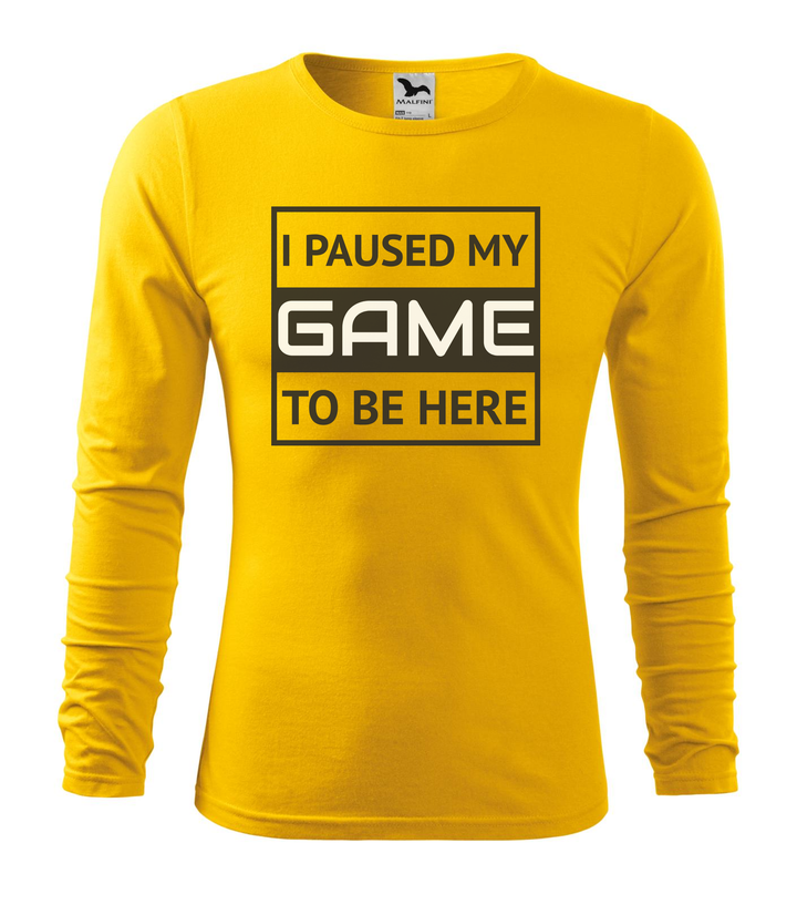 I paused my game to be here 1 - Hosszú ujjú férfi póló sárga