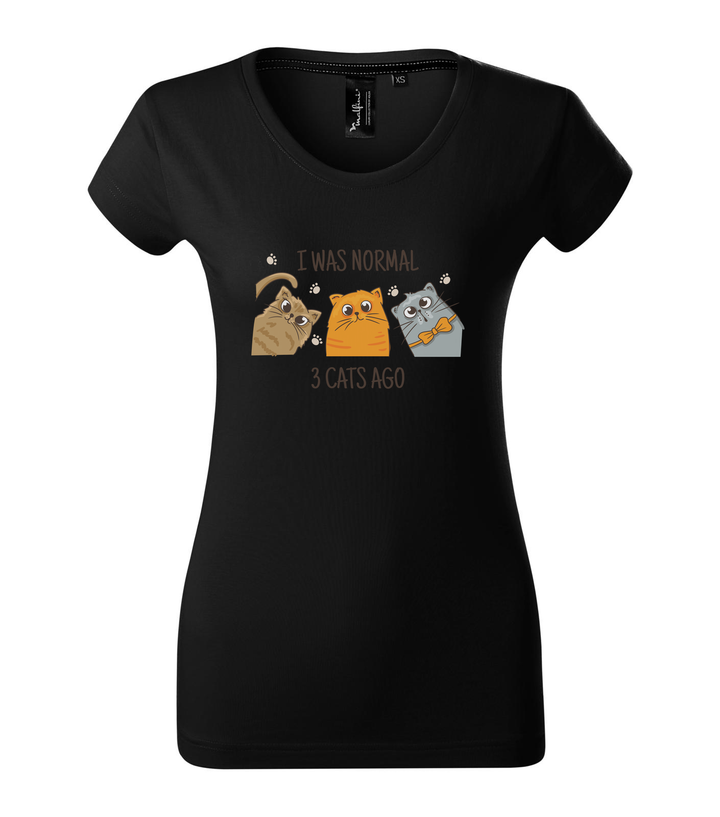 I was normal 3 cats ago - Prémium női póló fekete