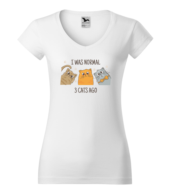I was normal 3 cats ago - V-nyakú női póló fehér