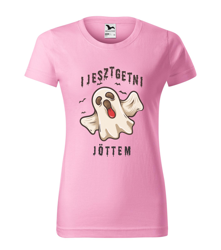 Ijesztgetni jöttem - Női póló rózsaszín