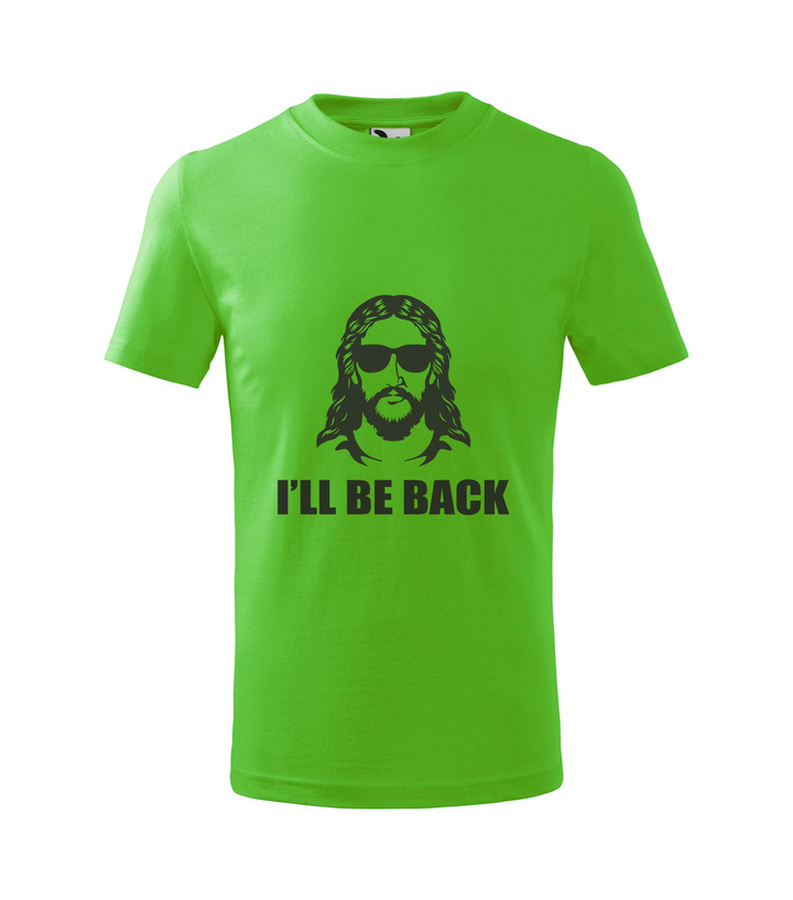 Jesus - I'll be back - Gyerek póló almazöld