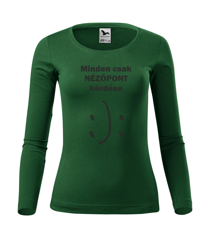 Minden csak nézőpont kérdése - Hosszú ujjú női póló üvegzöld