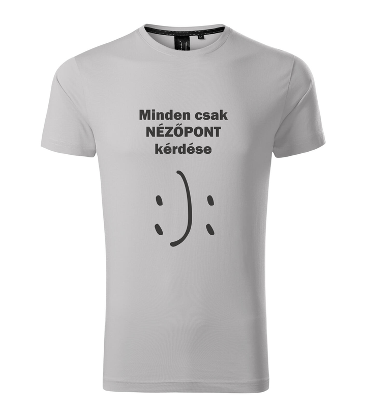 Minden csak nézőpont kérdése - Prémium férfi póló ezüstszürke