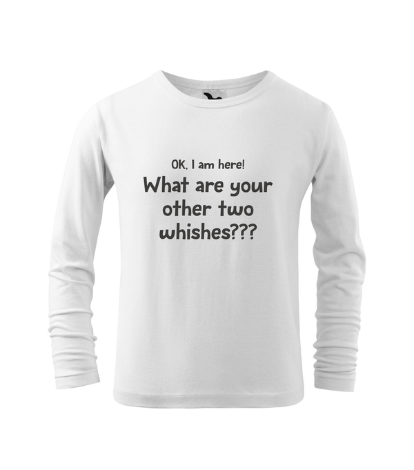 OK, i am here. What are your other two wishes - Hosszú ujjú gyerek póló fehér