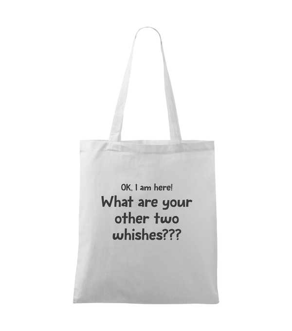 OK, i am here. What are your other two wishes - Vászontáska (42 x 38 cm) fehér