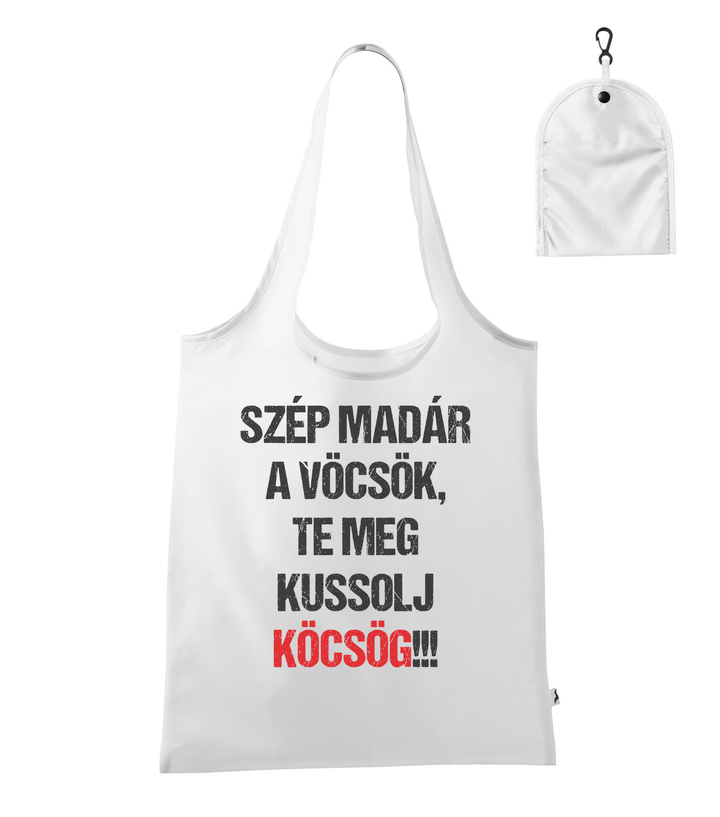 Szép madár a vöcsök, Te meg ... - Bevásárló táska fehér
