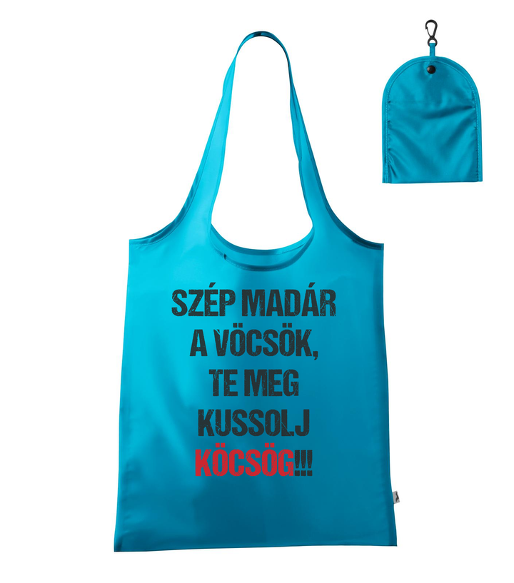 Szép madár a vöcsök, Te meg ... - Bevásárló táska türkiz