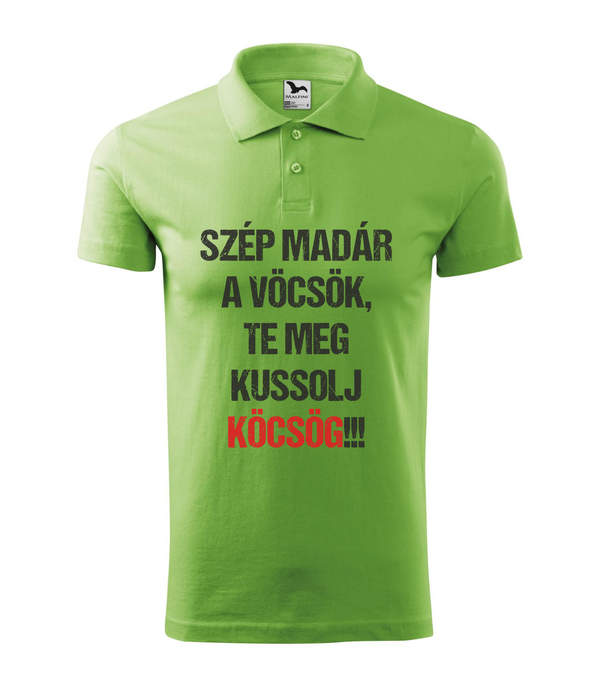 Szép madár a vöcsök, Te meg ... - Galléros férfi póló borsózöld