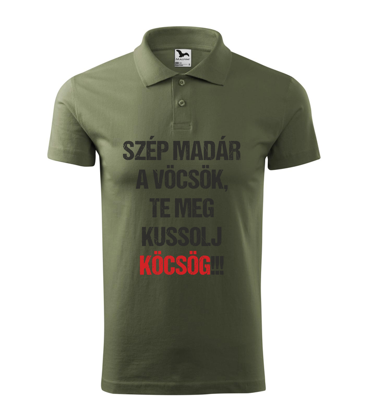 Szép madár a vöcsök, Te meg ... - Galléros férfi póló khaki