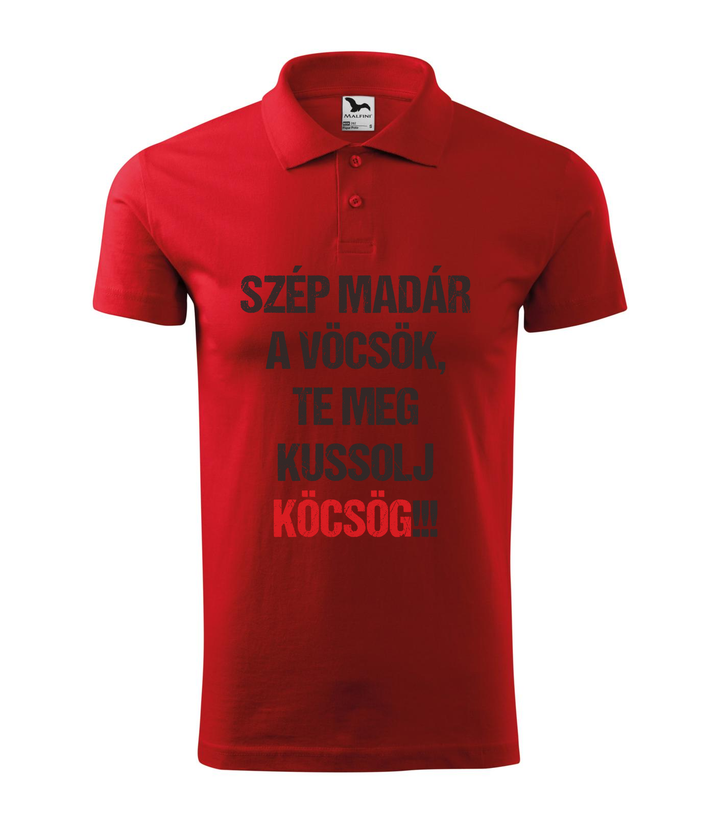 Szép madár a vöcsök, Te meg ... - Galléros férfi póló piros