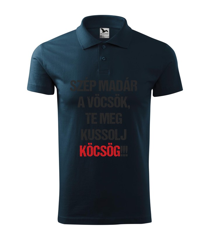 Szép madár a vöcsök, Te meg ... - Galléros férfi póló tengerészkék