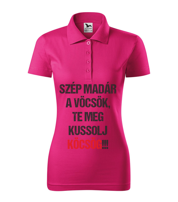 Szép madár a vöcsök, Te meg ... - Galléros női póló bíborszín