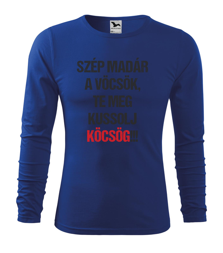Szép madár a vöcsök, Te meg ... - Hosszú ujjú férfi póló királykék