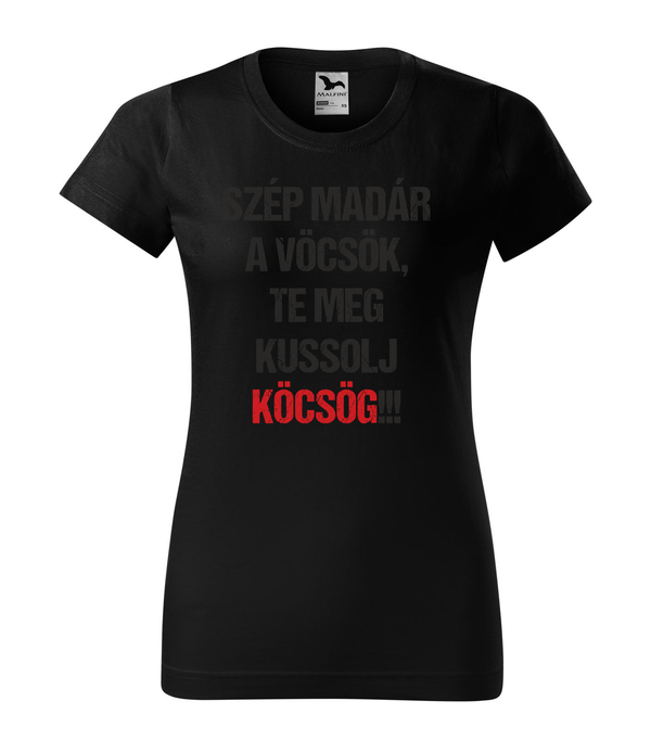 Szép madár a vöcsök, Te meg ... - Női póló fekete