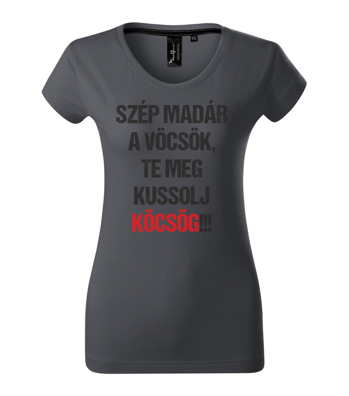Szép madár a vöcsök, Te meg ... - Prémium női póló világos anthracite
