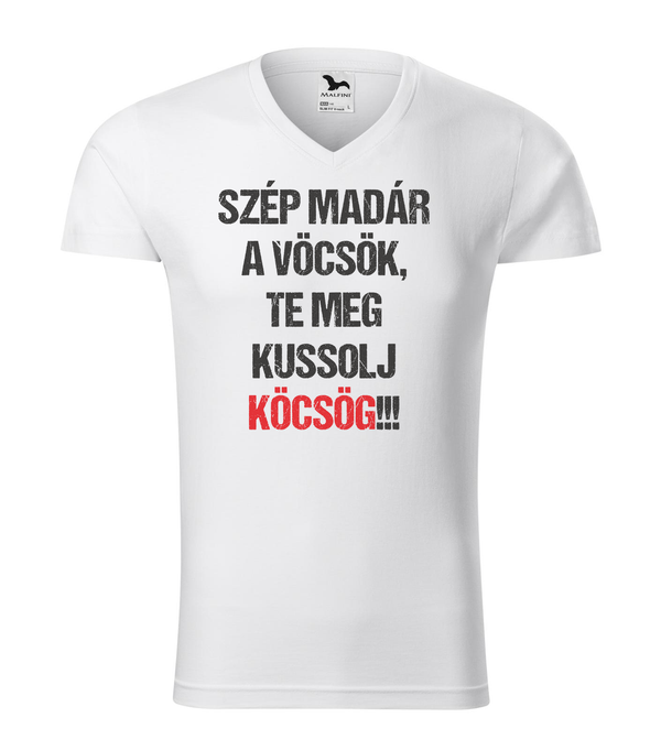 Szép madár a vöcsök, Te meg ... - V-nyakú férfi póló fehér