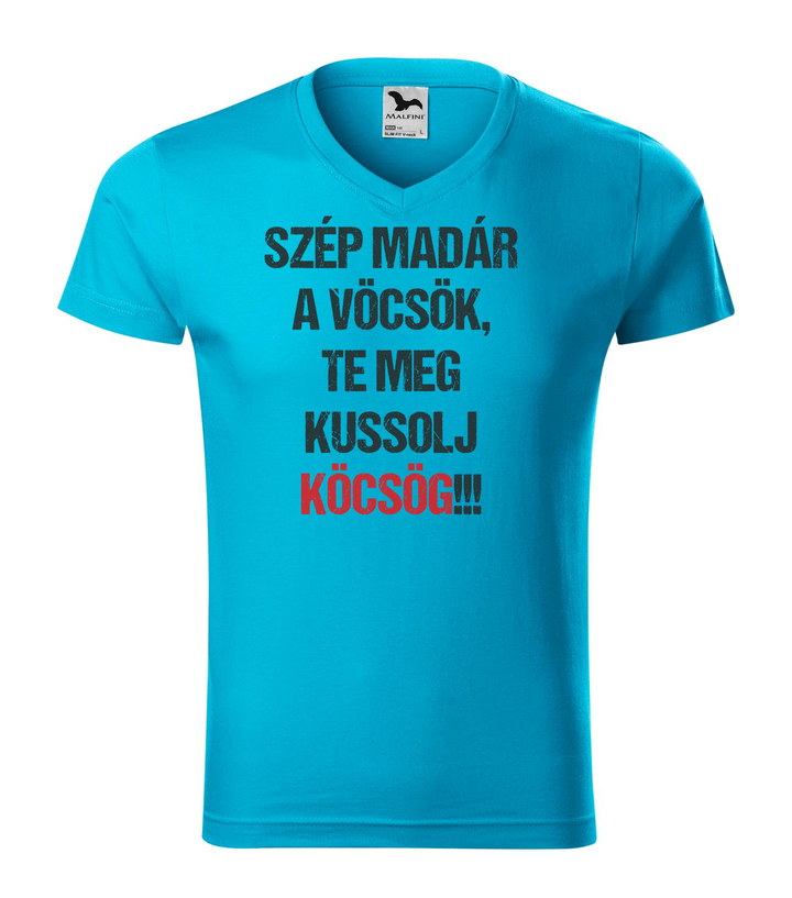 Szép madár a vöcsök, Te meg ... - V-nyakú férfi póló türkiz