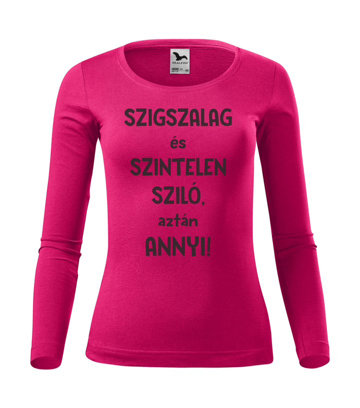 Szigszalag és szintelen sziló, aztán annyi - Hosszú ujjú női póló málna