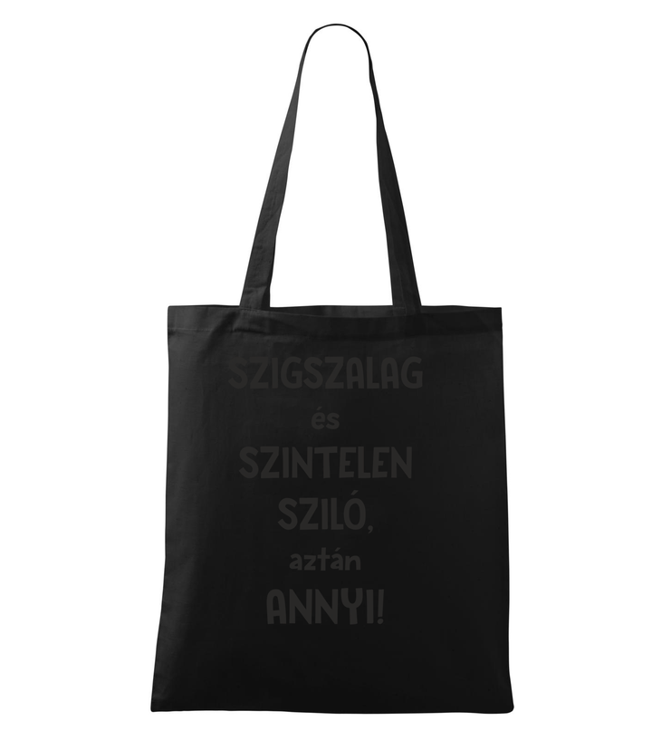 Szigszalag és szintelen sziló, aztán annyi - Vászontáska (42 x 38 cm) fekete