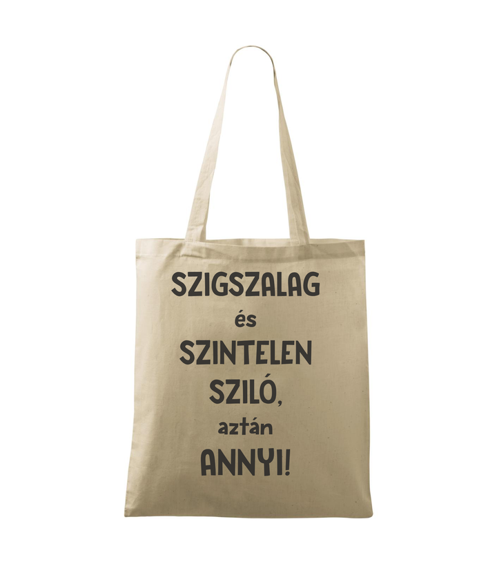 Szigszalag és szintelen sziló, aztán annyi - Vászontáska (42 x 38 cm) natúr