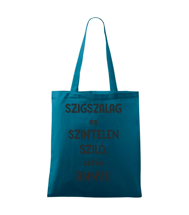 Szigszalag és szintelen sziló, aztán annyi - Vászontáska (42 x 38 cm) petrol kék