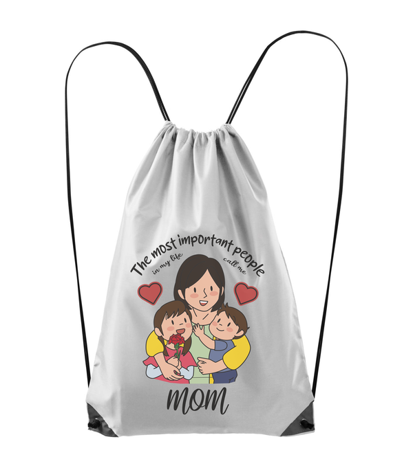 The most important people in my life call me mom - Hátizsák fehér