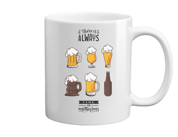 There is always time for another beer - Bögre fehér