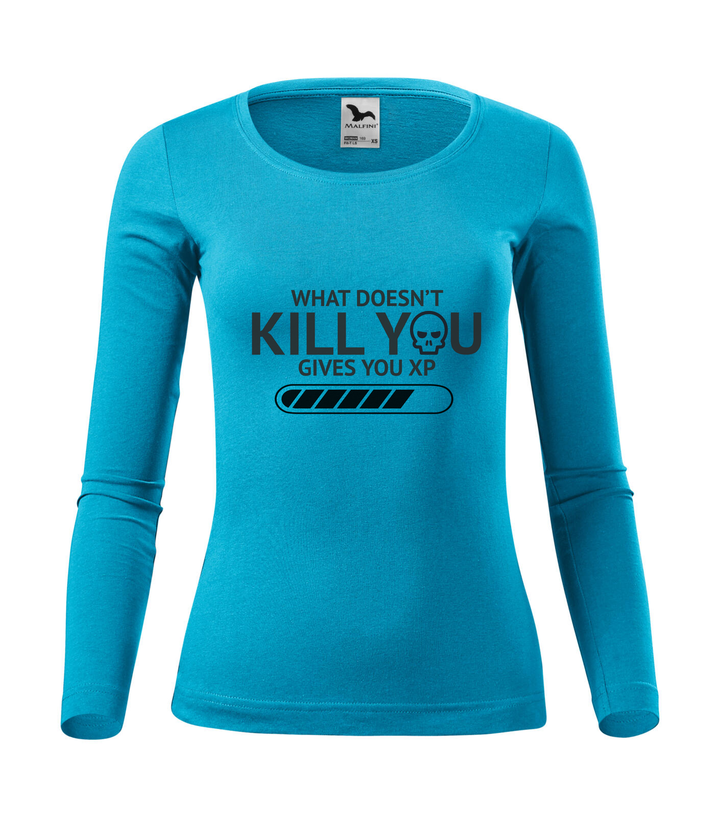 What doesn't kill you gives you xp - Hosszú ujjú női póló türkiz