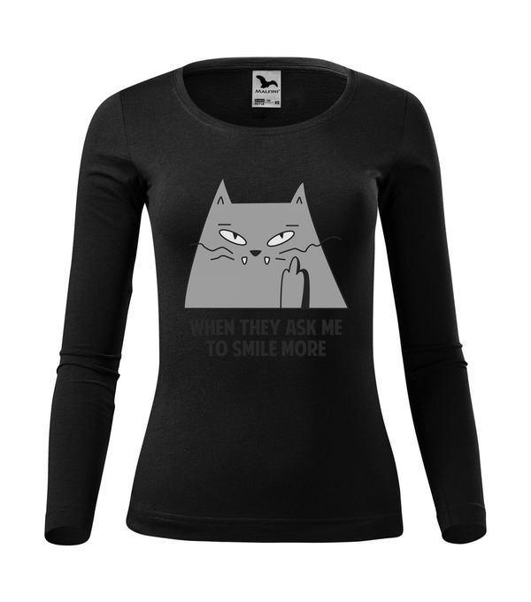 When they ask me to smile more - Hosszú ujjú női póló fekete